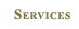 Services